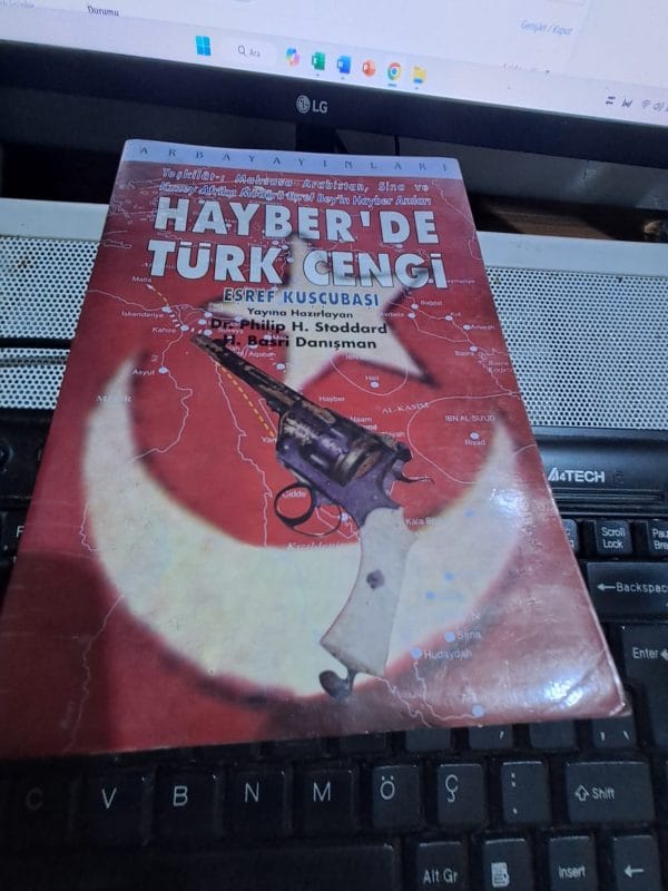 HAYBER'DE TÜRK CENGİ/Eşref KUŞÇUBAŞI