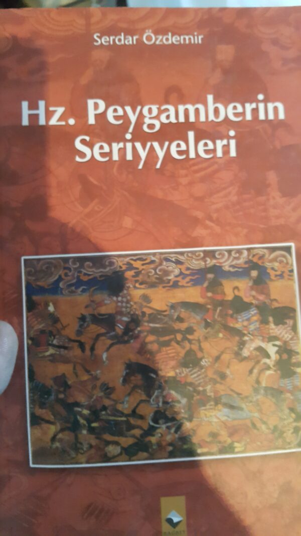 Hz. Peygamberin Seriyyeleri /Serdar ÖZDEMİR