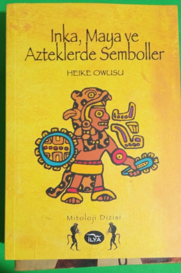 İNKA MAYA VE AZTEKLERDE SEMBOLLER/HEIKE OWUSU