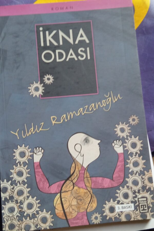 İKNA ODASI/Yıldız RAMAZANOĞLU