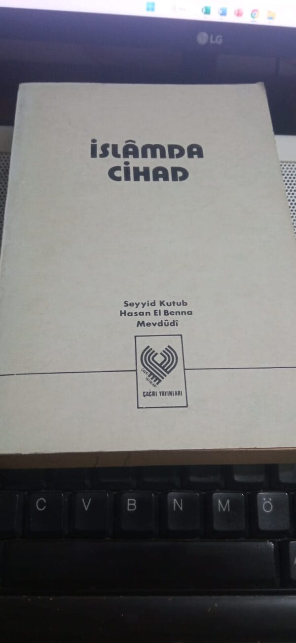 İSLÂMDA CİHAD/Seyyid Kutub-Mevdudi-Hasan El Benna