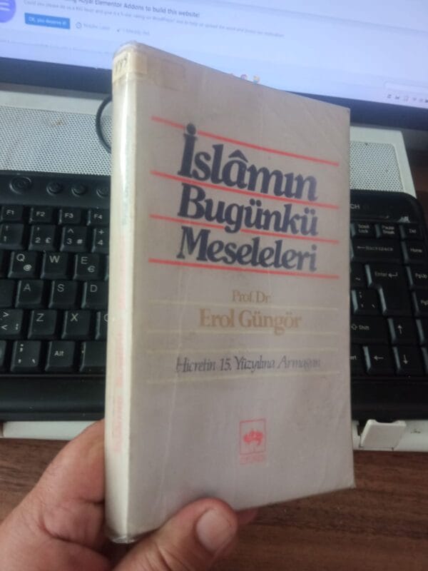 İSLÂMIN BUGÜNKÜ MESELELERİ/Prof.Dr.Erol GÜNGÖR