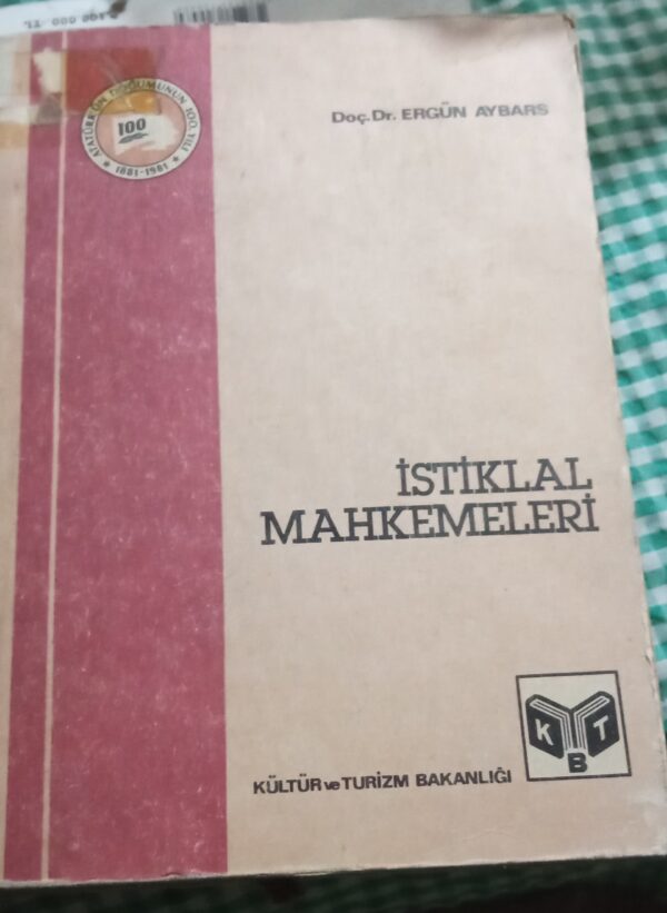 İSTİKLAL MAHKEMELERİ/Doç.Dr.Ergün AYBARS