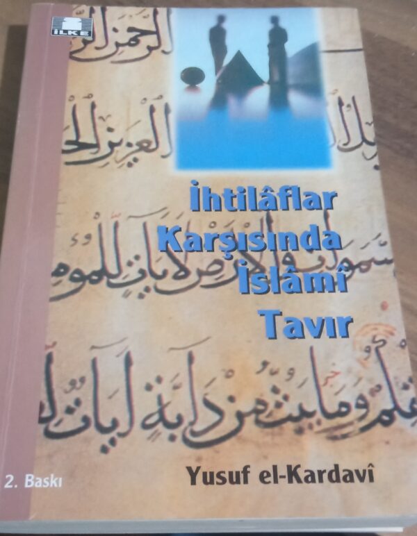 İhtilaflar Karşısında İslami Tavır/Yusuf el-Kardavi