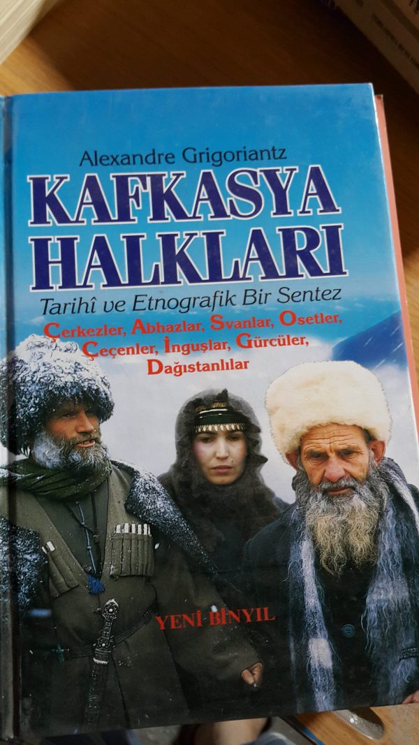 KAFKASYA HALKLARI Tarihi ve Etnografik Bir Sentez-Alexandre GRİGORİANTZ