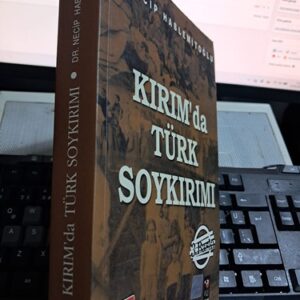 KIRIM'DA TÜRK SOYKIRIMI/Dr. Necip HABLEMİTOĞLU