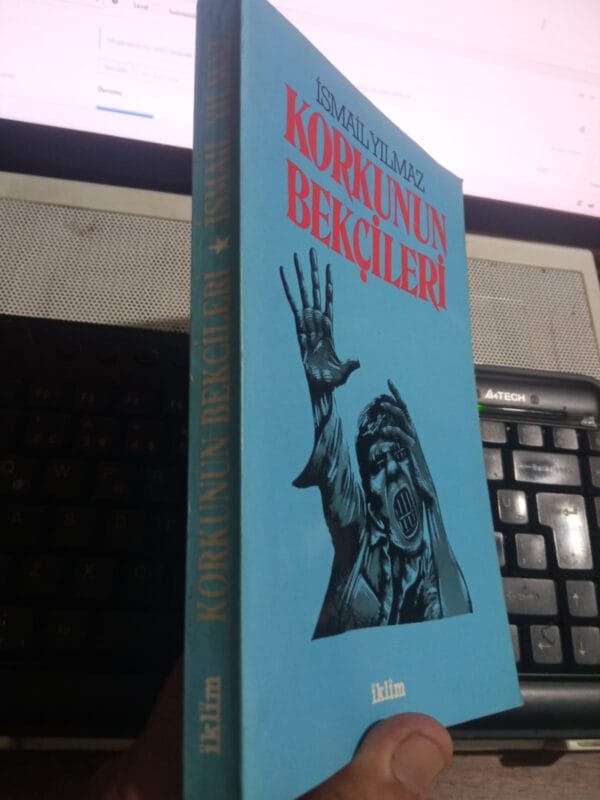 KORKUNUN BEKÇİLERİ/İsmail YILMAZ