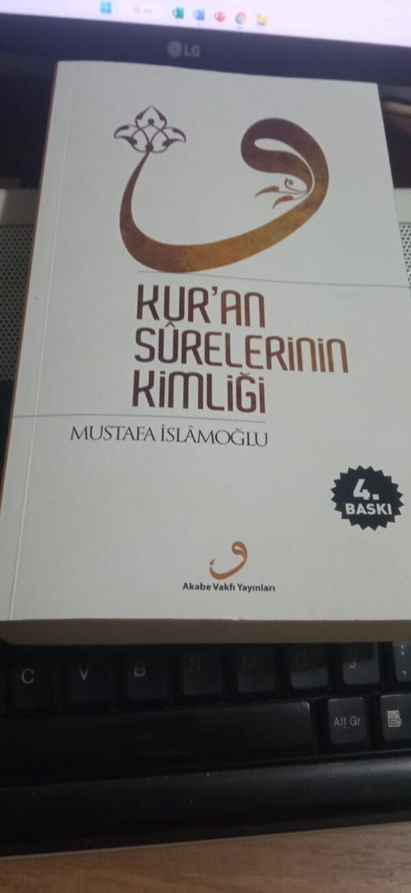 KUR'AN SÜRELERİNİN KİMLİĞİ/Mustafa İSLAMOĞLU