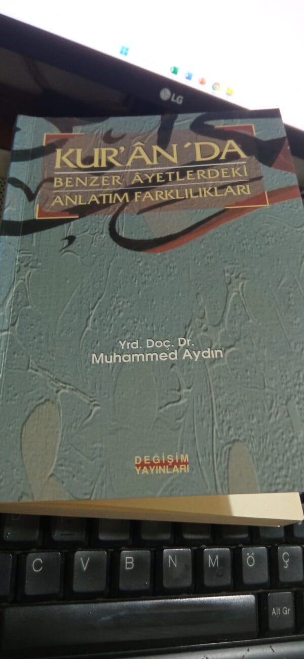 KUR'AN'DA BENZER AYETLERDEKİ ANLATIM FARKLILIKLARI/Yrd.Doç.Dr.Muhammed AYDIN
