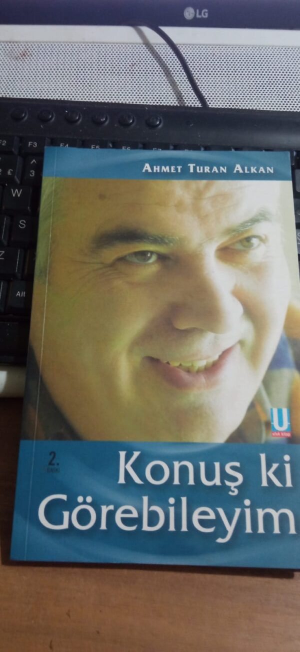 Konuş ki Görebileyim/Ahmet Turan ALKAN