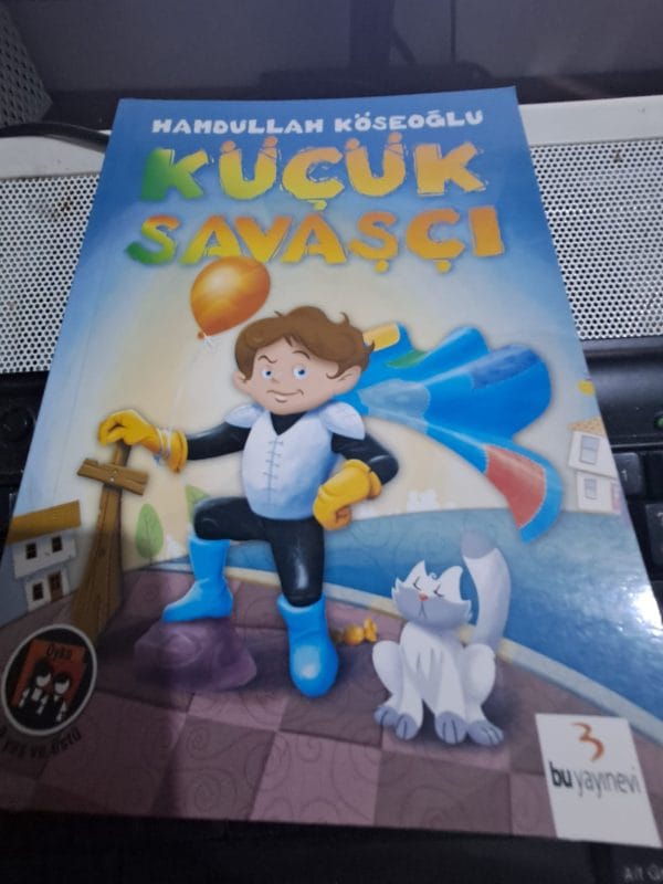 KÜÇÜK SAVAŞÇI/Hamdullah KÖSEOĞLU