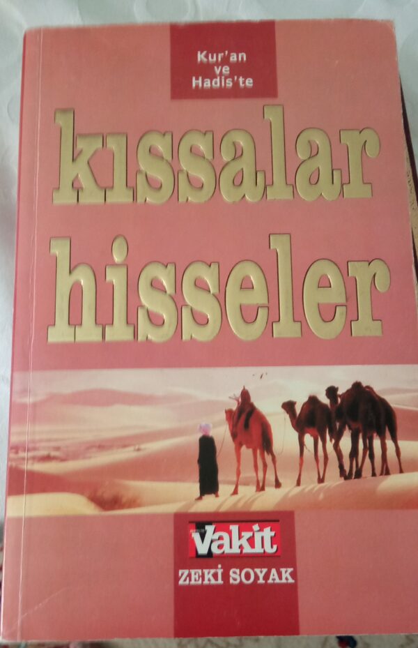 Kur'an ve Hadis'te Kıssadan Hisseler 1/Zeki SOYAK