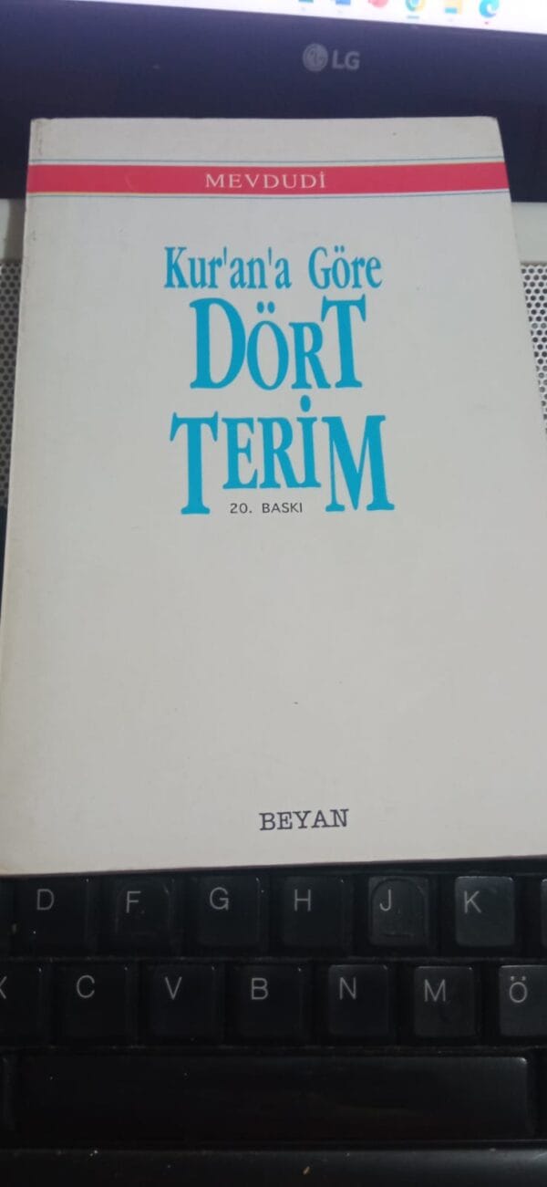 Kur'an'a Göre DÖRT TERİM/MEVDUDİ