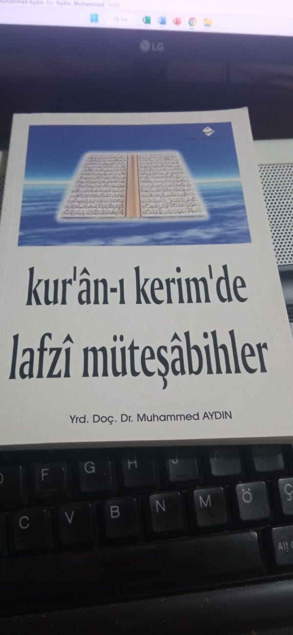 KUR'AN-I KERİM'DE LAFZİ MÜTEŞABİHLER/Yrd.Doç.Dr.Muhammed AYDIN