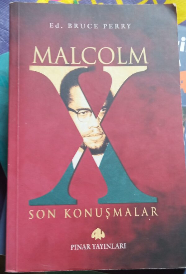 MALCOLM X-SON KONUŞMALAR/Ed. Bruce PERRY