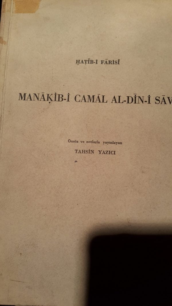 MANAKİB-İ CAMAL-I AL-DİN-İ SAVİ/HATİB-İ FARİSİ