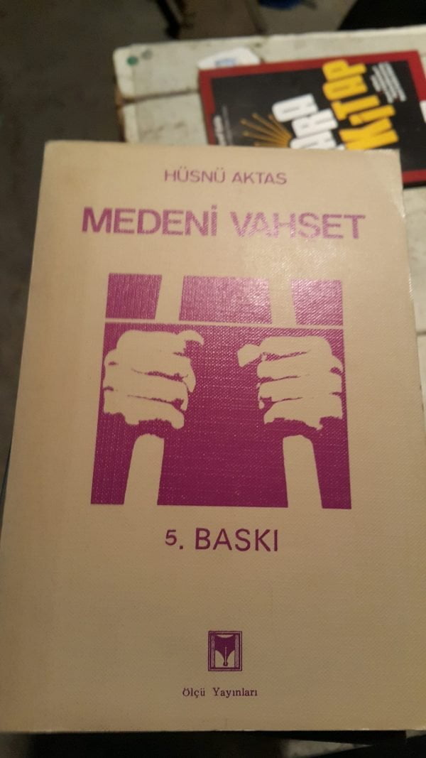 MEDENİ VAHŞET/Hüsnü AKTAŞ