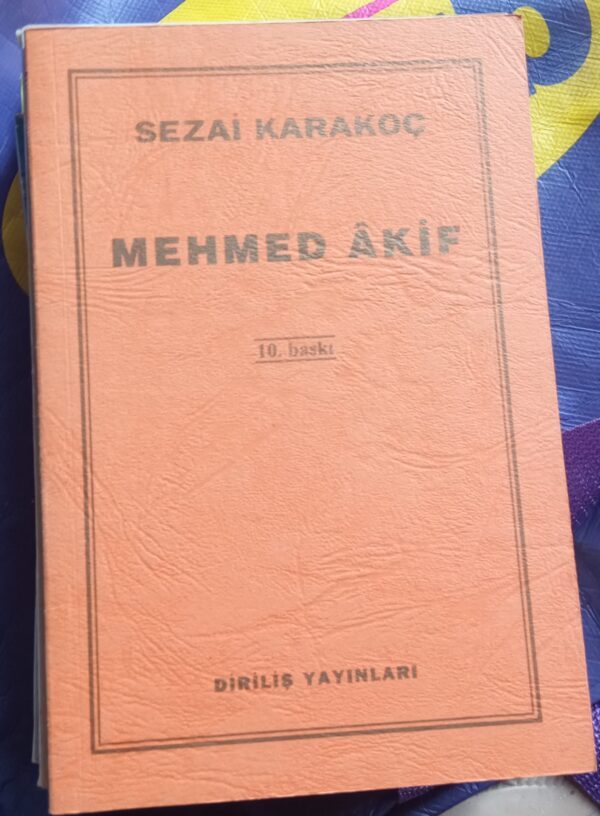 MEHMED AKİF/Sezai Karakoç