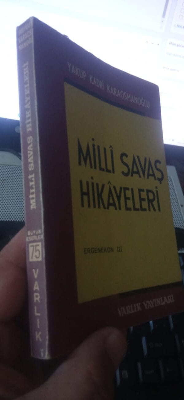 MİLLİ SAVAŞ HİKÂYELERİ-ERGENEKON III/Yakup Kadri KARAOSMANOĞLU