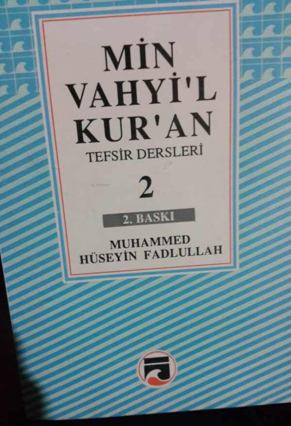 MİN VAHYİ'L KUR'AN-Tefsir Dersleri(1-2)/Muhammed Hüseyin FADLULLAH - Görsel 2