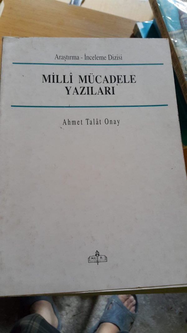Milli Mücadele Yazıları/Ahmet Talat Onay