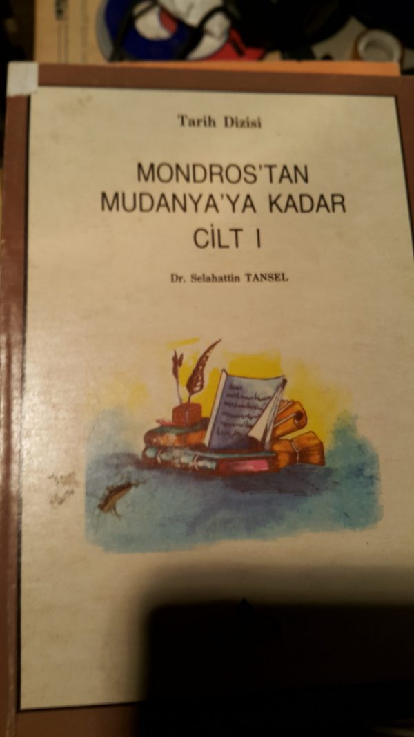 Mondros'tan Mudanya'ya Kadar (4 Cilt Takım)/ Dr. Selahattin Tansel