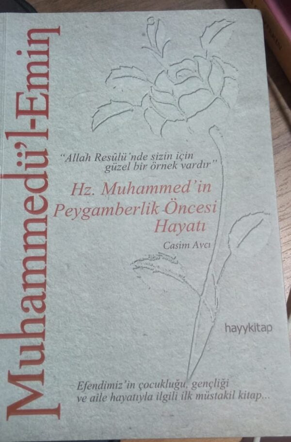 Muhammedü'l-Emin-Hz.Muhammed'in Peygamberlik Öncesi Hayatı/Dr. Casim AVCI (Yazar imzalı ve ithaflı)