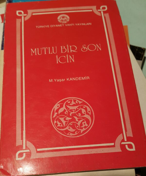 Mutlu Bir Son İçin/M.Yaşar Kandemir