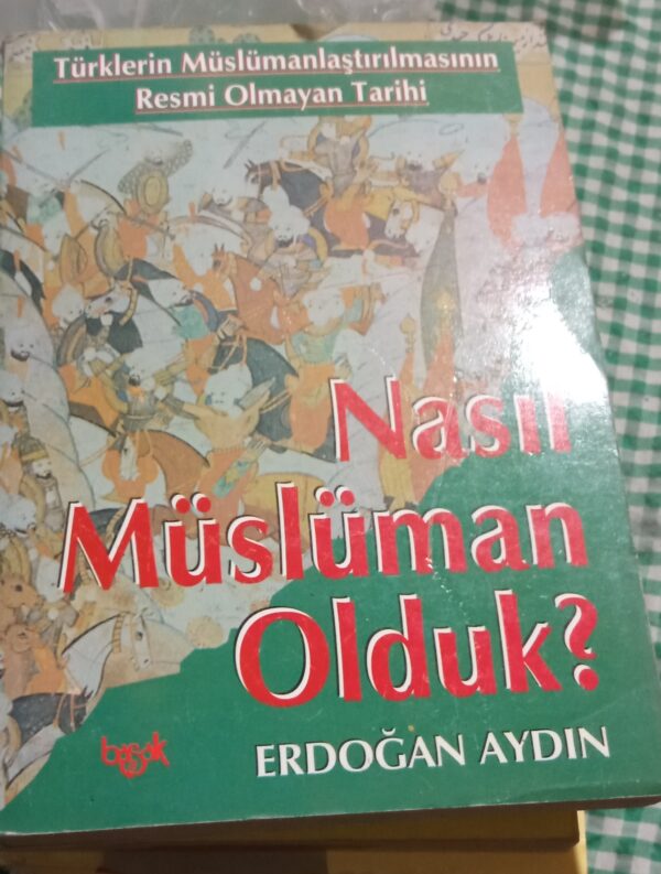 NASIL MÜSLÜMAN OLDUK/Erdoğan AYDIN