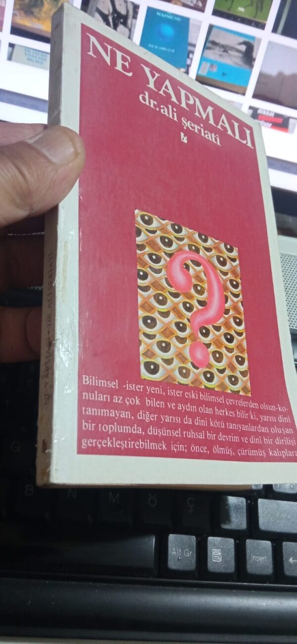 NE YAPMALI/Dr. Ali ŞERİATİ