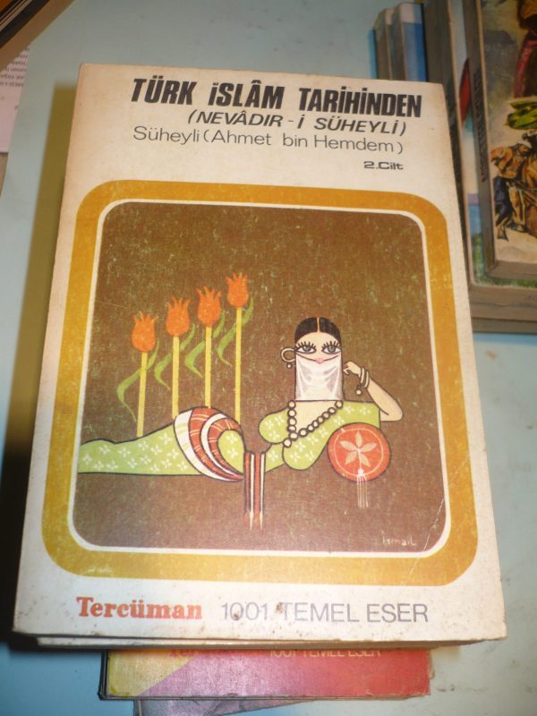TÜRK-İSLAM TARİHİNDEN(NEVADİR-İ SÜHEYLİ) 2 cilt /Suheyl Ahmed bin Hemdem - Görsel 2