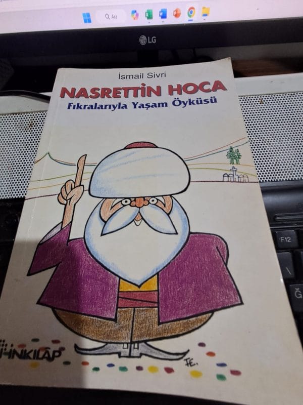 NASRETTİN HOCA Fıkralarıyla Yaşam Öyküsü/İsmail SİVRİ