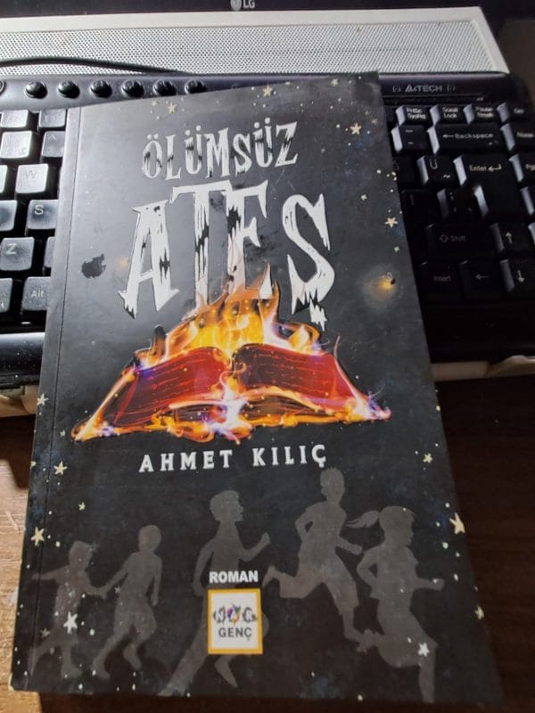 ÖLÜMSÜZ ATEŞ/Ahmet ATEŞ