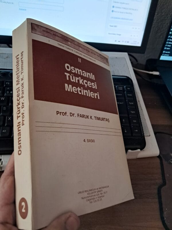OSMANLI TÜRKÇESİ METİNLERİ II/Prof. Dr. Faruk K.TİMURTAŞ