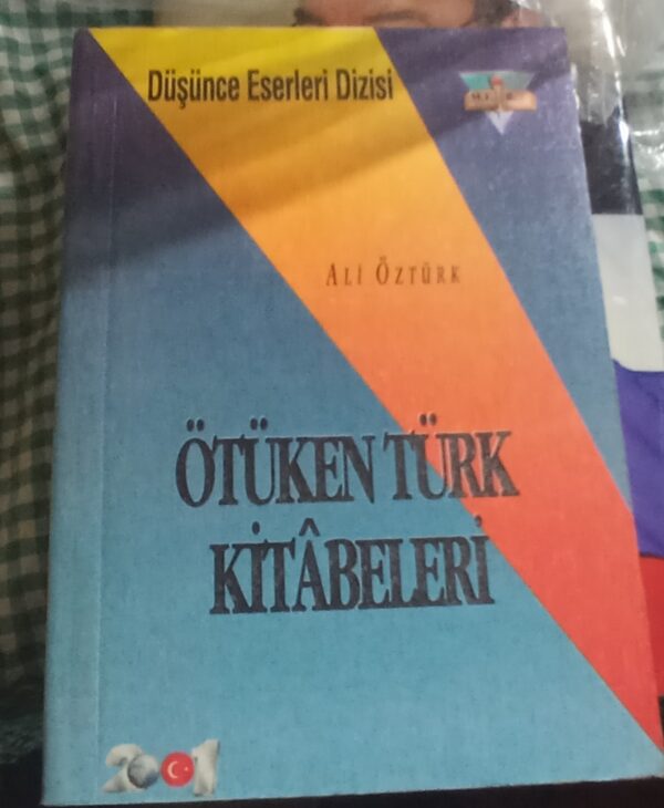 ÖTÜKEN TÜRK KİTABELERİ/ALİ ÖZTÜRK