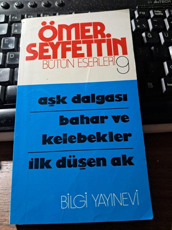 ÖMER SEYFETTİN BÜTÜN ESERLERİ 9/ Bilgi YAYINEVİ