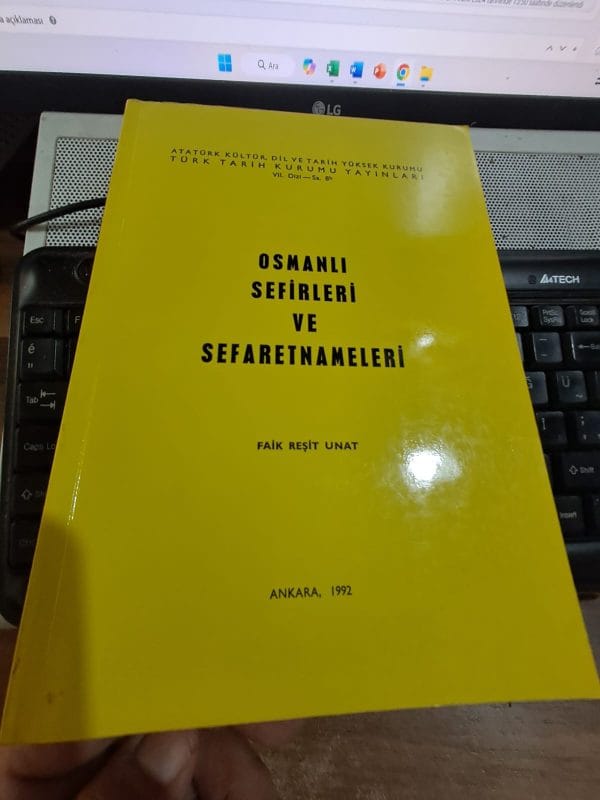 OSMANLI SEFİRLERİ VE SEFARETNAMELERİ/Faik Reşit UNAT