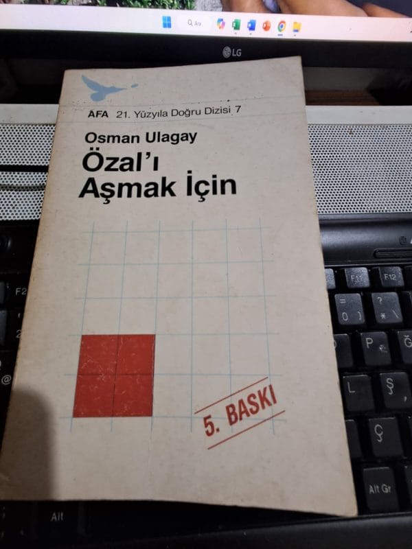 ÖZAL'I AŞMAK İÇİN/Osman ULAGAY
