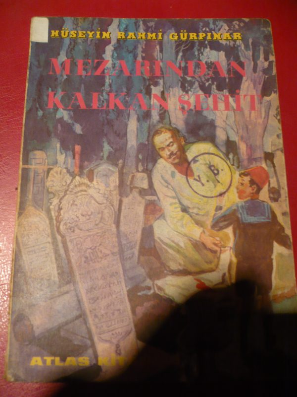 MEZARINDAN KALKAN ŞEHİT/Hüseyin Rahmi Gürpınar