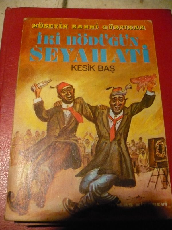 İKİ HÖDÜĞÜN SEYAHATİ-KESİKBAŞ /Hüseyin Rahmi GÜRPINAR