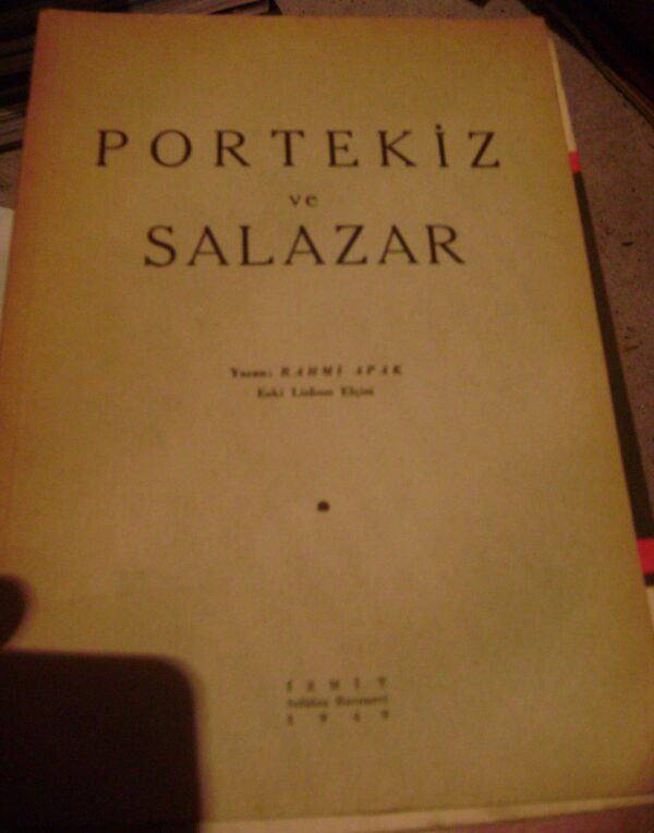 PORTEKİZ VE SALAZAR-Rahmi APAK