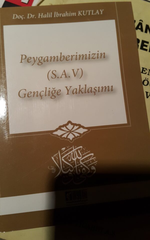 Peygamberimizin Gençliğe Yaklaşımı/Doç.Dr.Halil İbrahim Kutlay