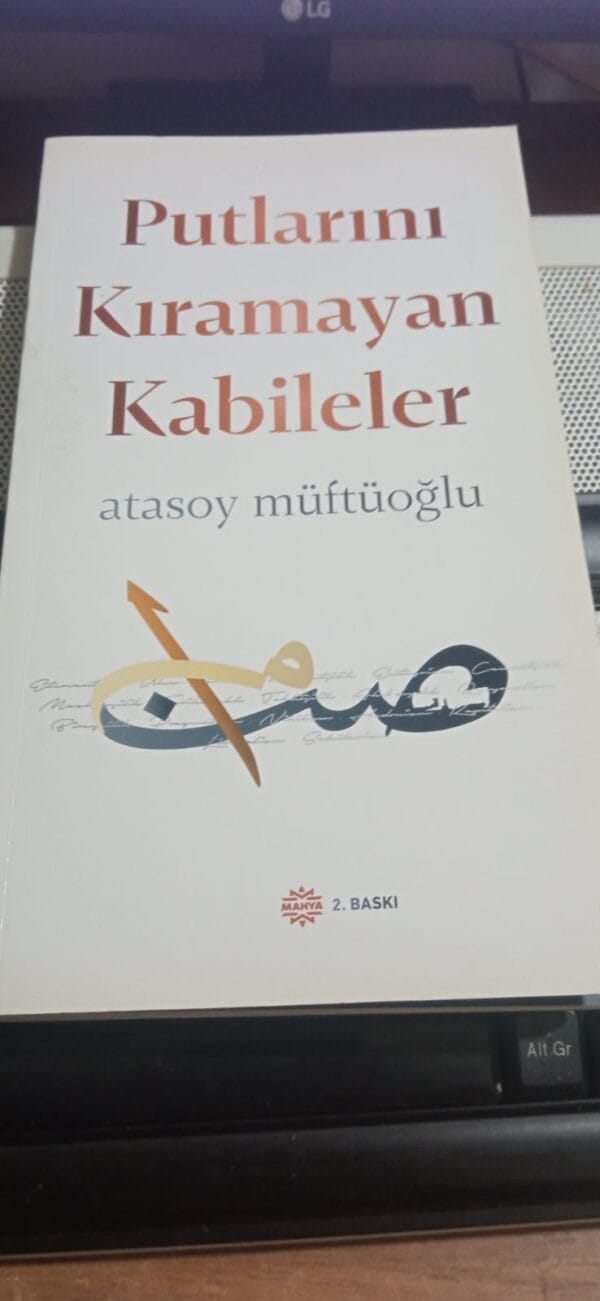 Putlarını Kıramayan Kabileler/Atasoy MÜFTÜOĞLU