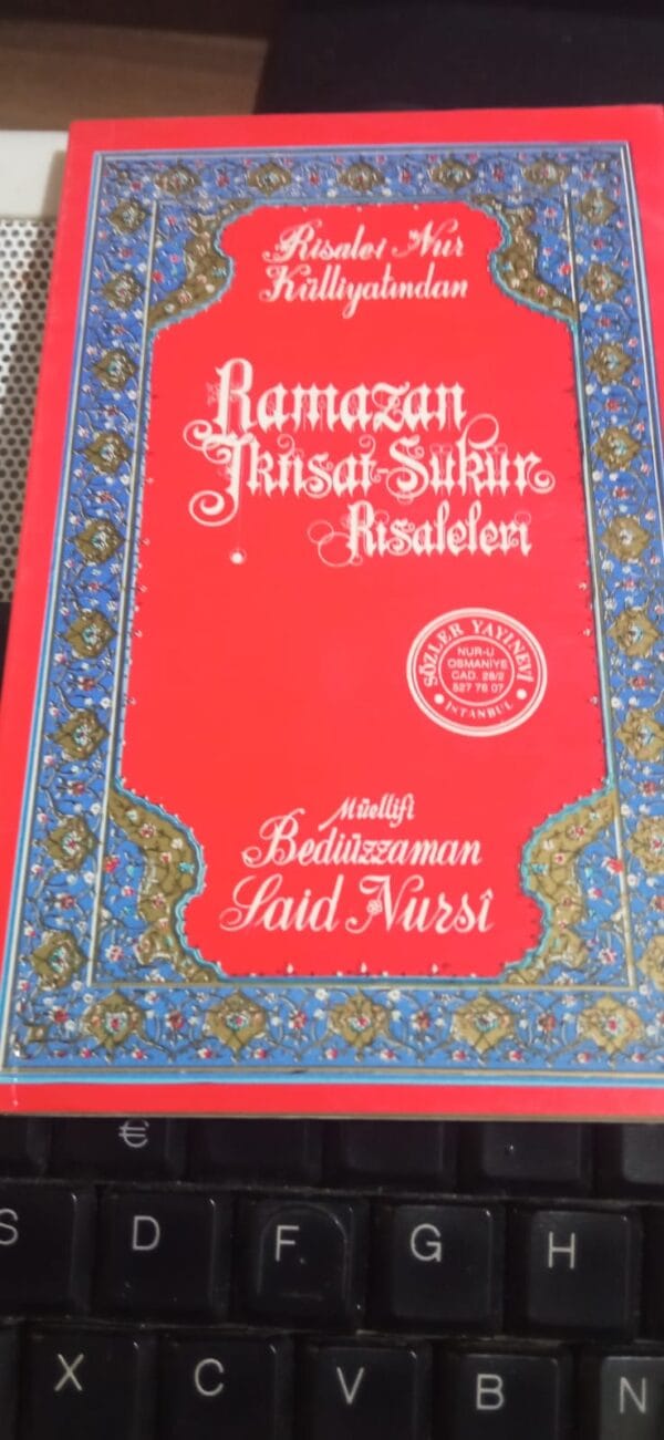 Risale-i Nur Külliyatından -Ramazan İktisat-Şükür Risaleleri/Bediüzzaman Said Nursi