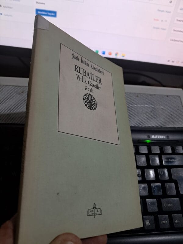 RUBAİLER ve İlk Gazeller/SADİ