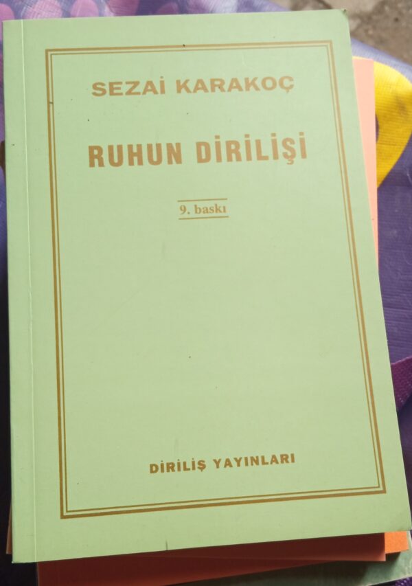 RUHUN DİRİLİŞİ/Sezai Karakoç