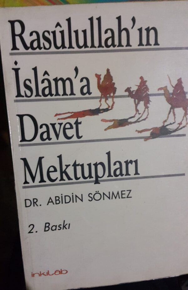 Rasülullah'ın İslâm'a Davet Mektupları/Dr. Abidin SÖNMEZ