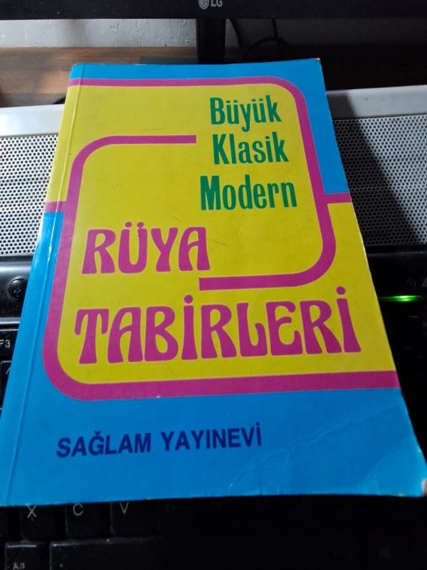 Resimli Büyük Klasik Modern RÜYA TABİRLERİ/A.SAMİ YAVUZ