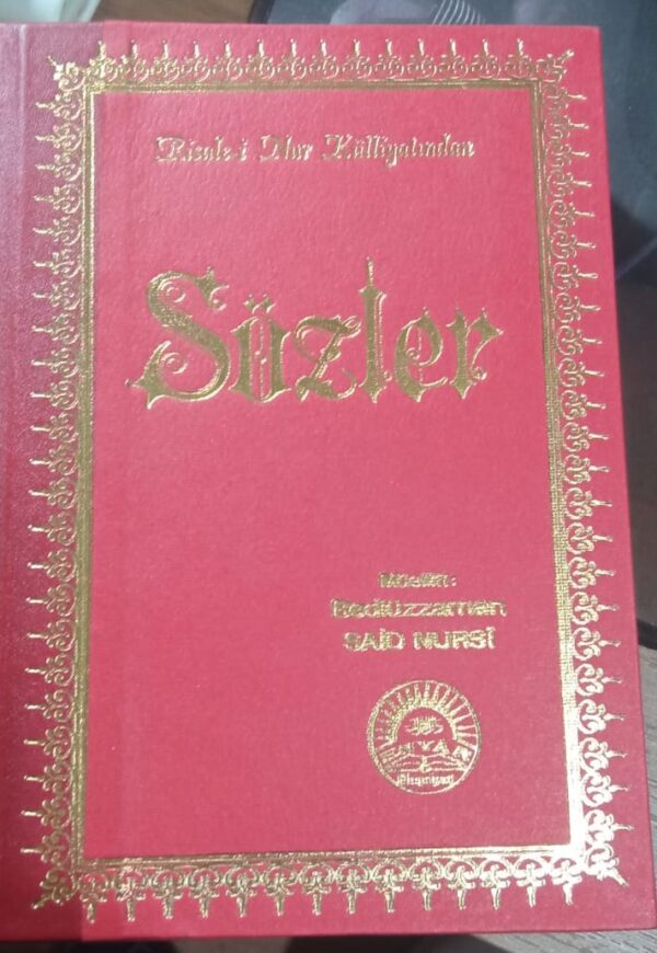 Risale-i Nur Külliyatından SÖZLER/Bediüzzaman Said Nursi