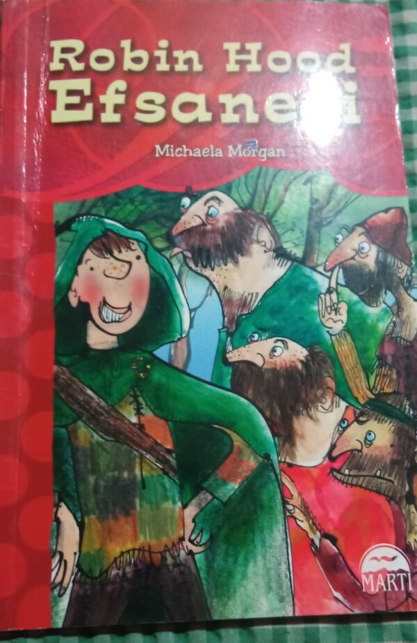 Robin Hood Efsanesi/Michaela MORGAN